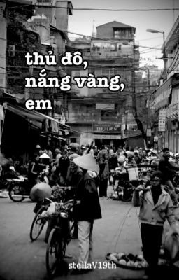 thủ đô, nắng vàng, em // 𝑾𝒊𝒏𝒏𝒚𝑺𝒂𝒕𝒂𝒏𝒈 - oneshot