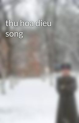 thu hoa dieu song