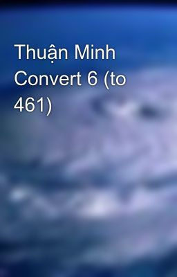 Thuận Minh Convert 6 (to 461)