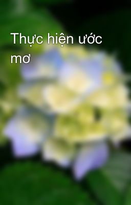 Thực hiện ước mơ