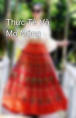 Thực Tế Và Mơ Mộng