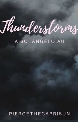 Thunderstorms (A Solangelo AU)