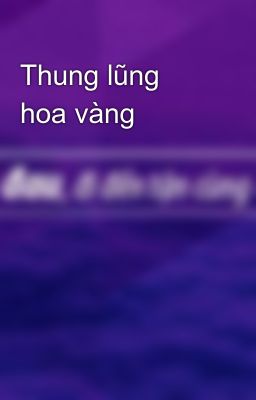 Thung lũng hoa vàng