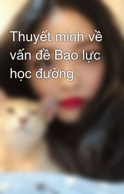 Thuyết minh về vấn đề Bạo lực học đường