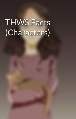 THWS Facts (Characters)