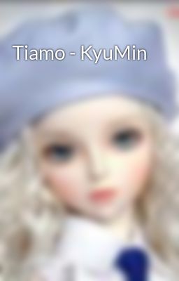 Tiamo - KyuMin
