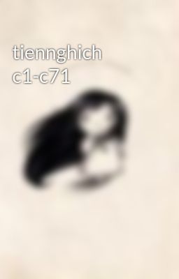 tiennghich c1-c71