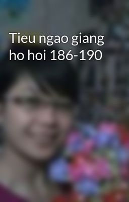 Tieu ngao giang ho hoi 186-190