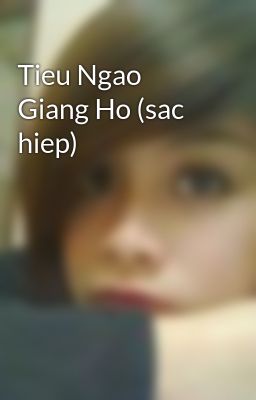 Tieu Ngao Giang Ho (sac hiep)