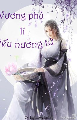 TIỂU NƯƠNG TỬ TRONG VƯƠNG PHỦ