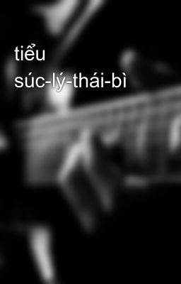 tiểu súc-lý-thái-bì