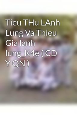 Tieu THu LAnh Lung Va Thieu Gia lanh lung_K4e ( CD Y QN )