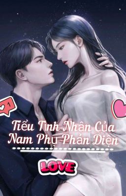 Tiểu Tình Nhân Của Nam Phụ Phản Diện