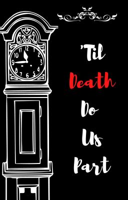 'Til Death Do Us Part (DISCONTINUED)