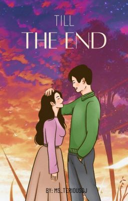 Till The End [ SLOW UPDATE ]