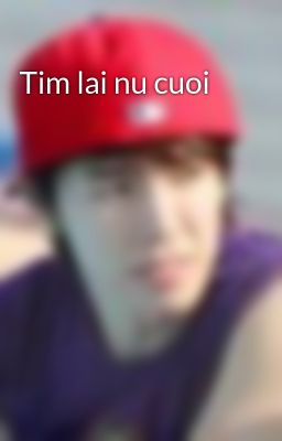 Tim lai nu cuoi