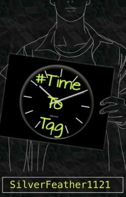 Time to Tag