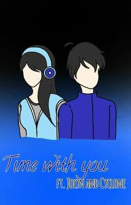 Time with You (ft. Jolyn and Cyclone) (ABANDONED)