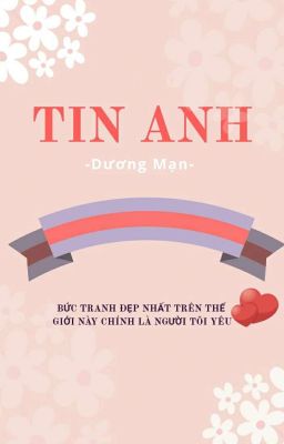 TIN ANH [Full]- Dương Mạn 