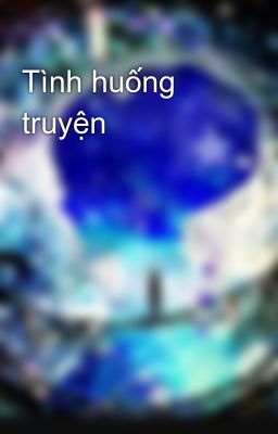 Tình huống truyện 