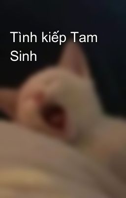 Tình kiếp Tam Sinh