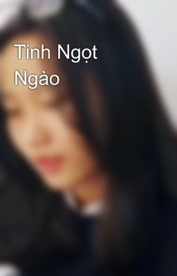 Tình Ngọt Ngào