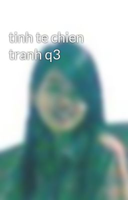 tinh te chien tranh q3