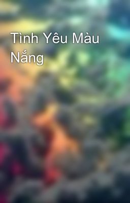 Tình Yêu Màu Nắng