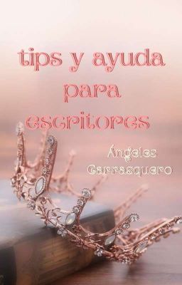 Tips y ayuda para escritores. 