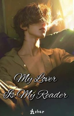 [TK] My Lover Is My Reader