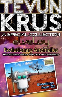 TK Special #4 - elveloy... Evolutionary Anomalies