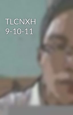 TLCNXH 9-10-11