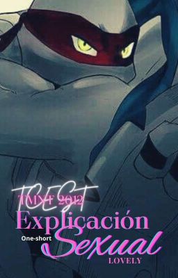 TMNT 2012 « Explicación Sexual »•Raphanrdo• ×One-Short×