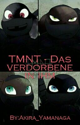 TMNT - Das verdorbene in ihm