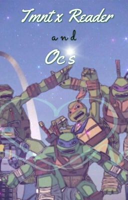 Tmnt X Readers And OCs