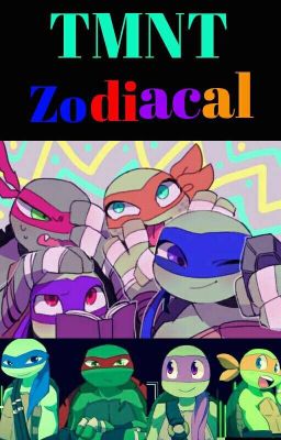 §•••TMNT zodiacal •••§