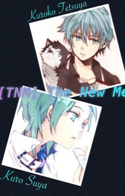 [TNM] The New Me -A knb fanfic-