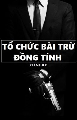 Tổ Chức Bài Trừ Đồng Tính [BL]