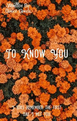 To Know You