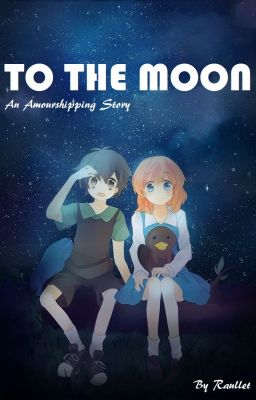 To The Moon - An Amourshipping Story