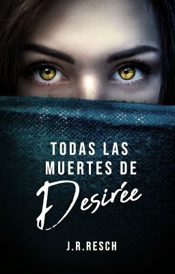 Todas las muertes de Desirée