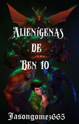 Todos los Aliens de Ben 10 