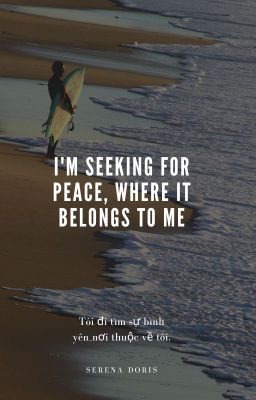 Tôi đi tìm sự bình yên_nơi thuộc về tôi(Quyển1)