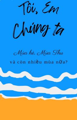 Tôi, em, chúng ta