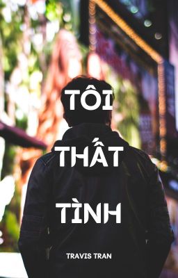 Tôi thất tình