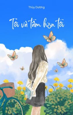 Tôi và tâm hồn tôi