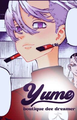 [ Tokyo Revenger - request ] Yume