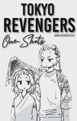 Tokyo Revengers (One-Shots)