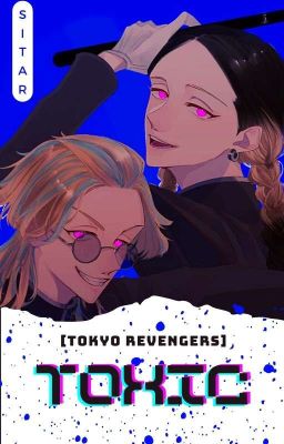 『Tokyo Revengers』Toxic (H+)