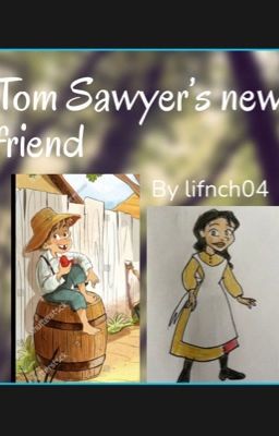 Tom Sawyer's new  friend 